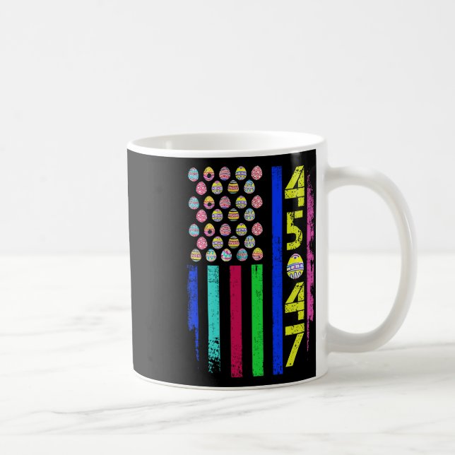 Us Flag With Eggs Funny Trump 45 47 Easter Day 2  Coffee Mug (Right)