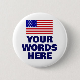 US Flag Your Words Here 2 Inch Round Button