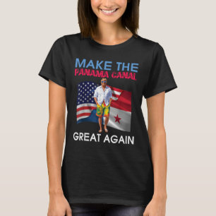 Us Flags Donald Trump Make The Panama Canal Great T-Shirt