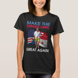 Us Flags Donald Trump Make The Panama Canal Great T-Shirt