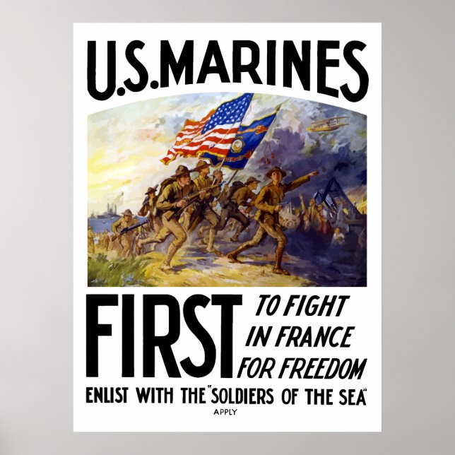 US Marines -- First To Fight In France Poster (Front)