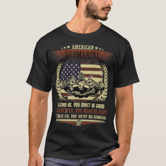 US Military Submarine Gift For A Veteran T-Shirt