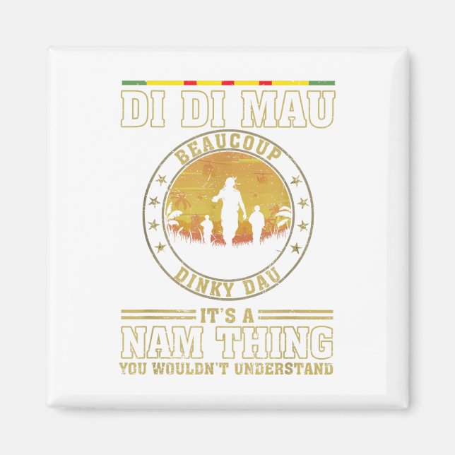 Us Military Vietnam War Vets Gift Di Di Mau Dinky  Magnet (Front)