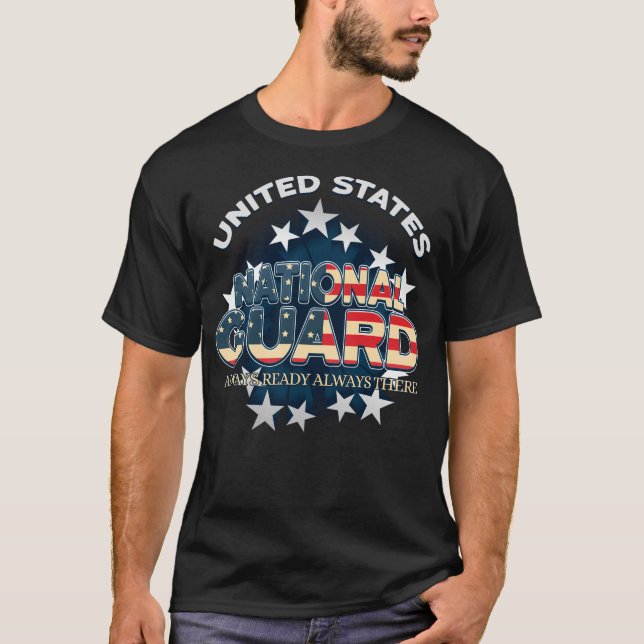 US National Guard Always Ready Always re Army T-Shirt (Front)