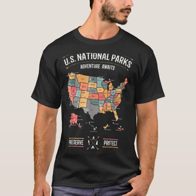 US National Parks Map Preserve Protect Hiking Camp T-Shirt (Front)