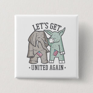 US Politics - Let's Get United Again 2 Inch Square Button