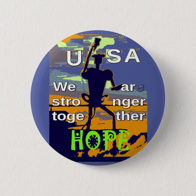 US Presidential election hope Stronger Together 2 Inch Round Button (Front)