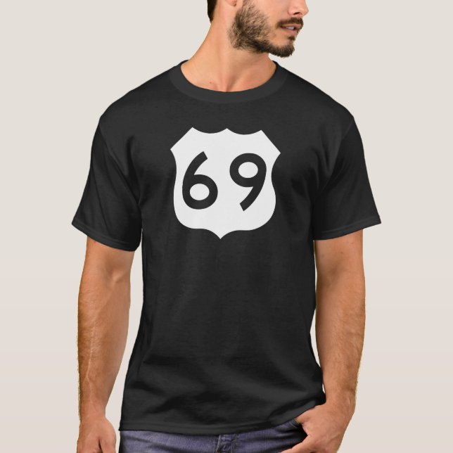 US Route 69 Sign T-Shirt (Front)