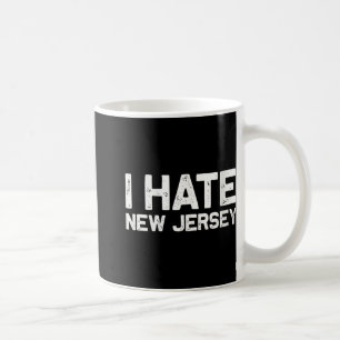 Us State Souvenir I Hate New Jersey V-neck  Coffee Mug
