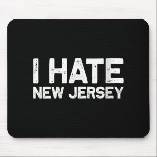 Us State Souvenir I Hate New Jersey V-neck  Mouse Pad