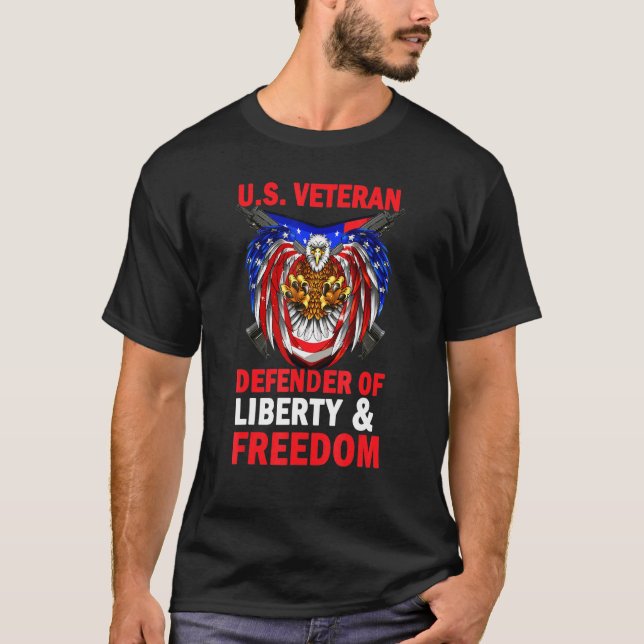 Us Veteran Defender Of Liberty And Freedom 4th Of  T-Shirt (Front)
