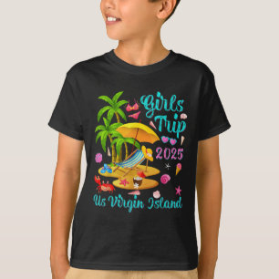 Us Virgin Island Summer Vacation Girls Trip 2025 T-Shirt