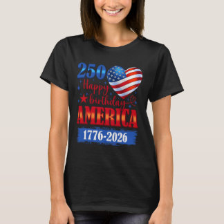 Usa 1776 2026 July 4th 250th Birthday Usa 250 Year T-Shirt