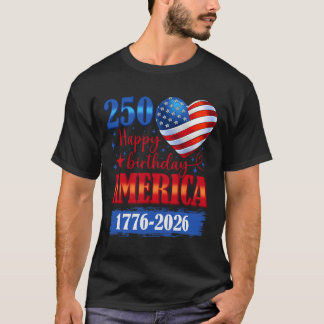 Usa 1776 2026 July 4th 250th Birthday Usa 250 Year T-Shirt