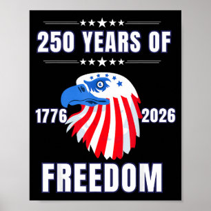 Usa 250 Anniversary Eagle 1776 To 2026 Patriotic A Poster