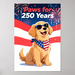 USA 250 Paws for 250 Years Funny Dog Patriotic Poster