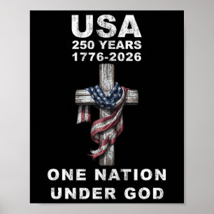 Usa 250 Years One Nation Under God 1776 2026 Poster
