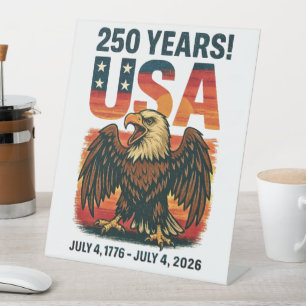 USA 250 Years – Patriotic Bald Eagle July 4th 2026 Pedestal Sign