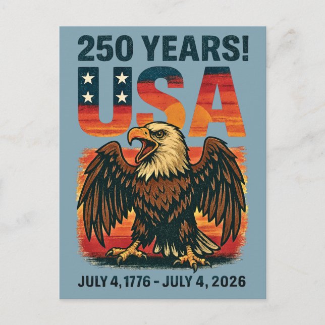 USA 250 Years – Patriotic Bald Eagle July 4th 2026 Postcard (Front)