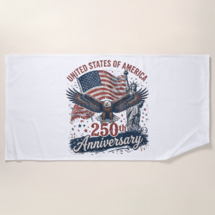 USA 250th Anniversary Bald Eagle Statue of Liberty Beach Towel