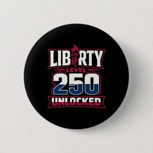 Usa 250th Anniversary Liberty Level 250 Unlocked 2 Inch Round Button