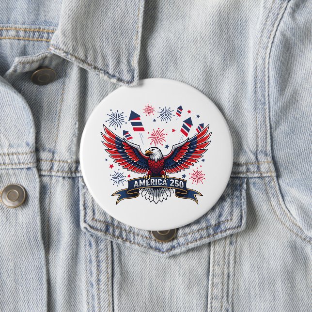 USA 250th Anniversary Patriotic Eagle Firecracker  4 Inch Round Button (In Situ)
