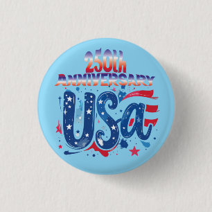 USA 250th Anniversary patriotic graphic 1 Inch Round Button