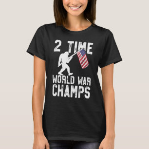 Usa 2 Time Undefeated World War Champs Sasquatch 4 T-Shirt
