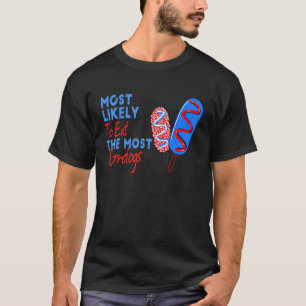 Usa 4th Of July Most Likely To Eat The Most Corn D T-Shirt