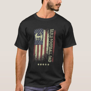 USA American Flag  Table Football Dad 1 T-Shirt