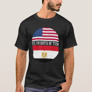 USA And Egypt Vintage Flags   Yes I'm Both Of Them T-Shirt