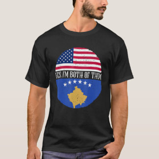 USA And Kosovo Vintage Flags  Yes I'm Both Of Them T-Shirt