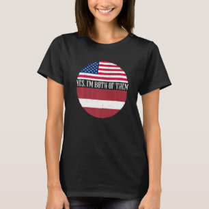 USA And Latvia Vintage Flags  Yes I'm Both Of Them T-Shirt