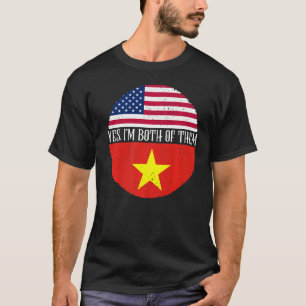 USA And Vietnam Vintage Flags Yes I'm Both Of The T-Shirt