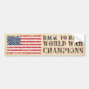 USA, Back to Back World War Champions Bumper Sticker