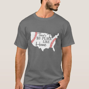 USA Baseball no place like home T-Shirt