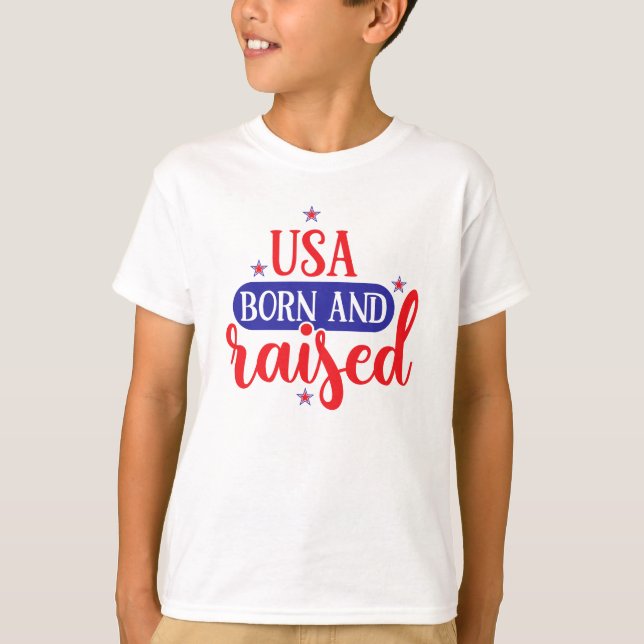 USA Born and Raised 4th July T-Shirt for Kids (Front)