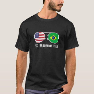 Usa Brazil Flag Sunglasses Brazilian Americans T-Shirt