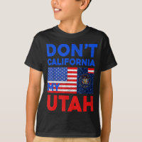 Usa Dont California My Utah United States Funny Ut