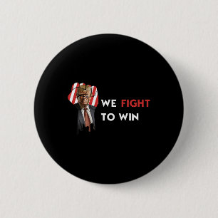 Usa Election Donald Trump We Fight To Win Trump Su 2 Inch Round Button