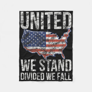 Usa Flag 4th Of July United We Stand Divided We Fa Fleece Blanket