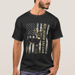 USA Flag Best Buckin Dad Ever Deer Hunting Fathers T-Shirt