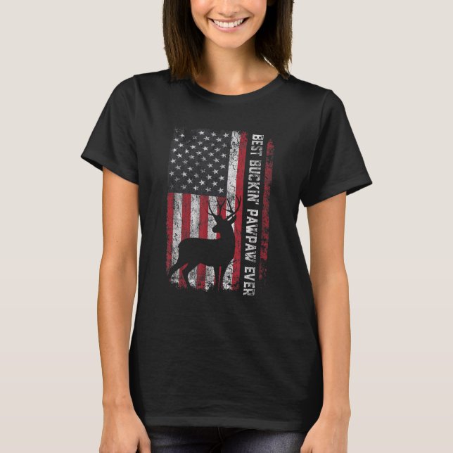 USA Flag Best Buckin' Pawpaw Ever Deer Hunting Fat T-Shirt (Front)