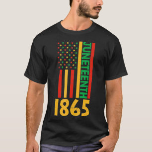 USA Flag Black History Melanin Juneteenth 1865 Fre T-Shirt