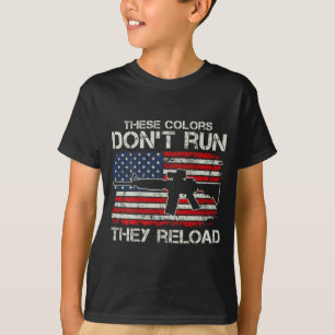 Usa Flag Colors Don't Run They Reload - Soldier (o T-Shirt