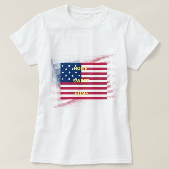 USA Flag "Home Sweet Home" Art Print T-Shirt (Design Front)