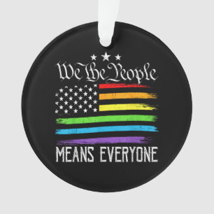 USA Flag LGBTQ Equality We the People Means Everyo Ornament