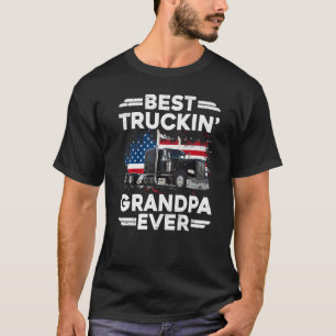 USA Flag Semi Truck Driver  Best Truckin Grandpa E T-Shirt