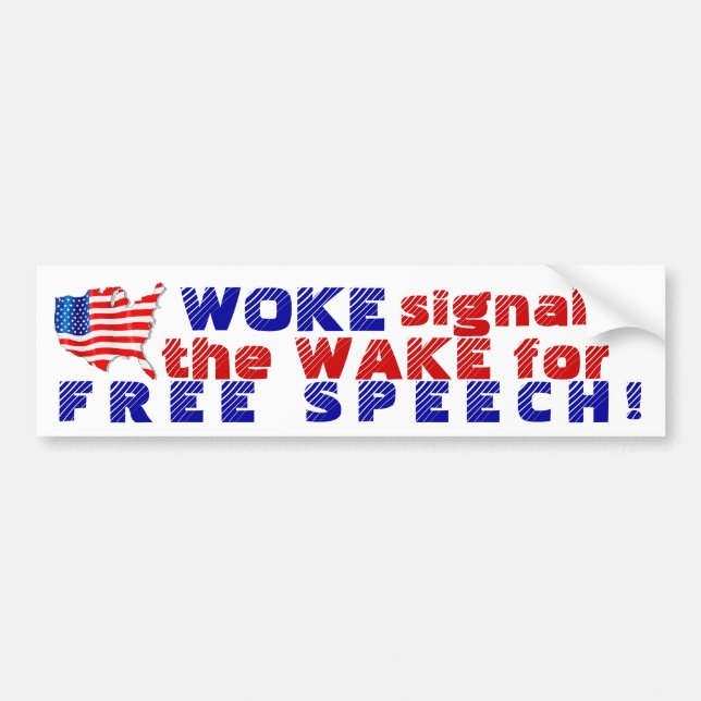 USA Flag Woke signals the wake for free speech Bumper Sticker (Front)