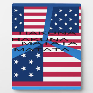 USA HAKUNA MATATA PLAQUE